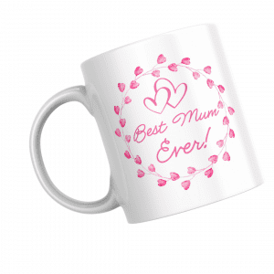 The Best Mum Ever Mug